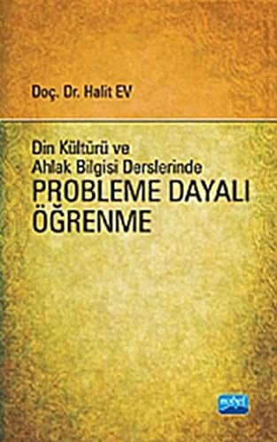 Din Bilgisi ve Ahlak Bilgisi Derslerinde Probleme Dayalı Öğrenme | Nobel Akademi Yayıncılık