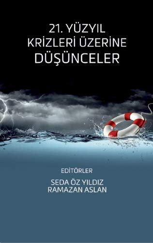 21. Yüzyıl Krizleri Üzerine Düşünceler | Nobel Akademi Yayıncılık