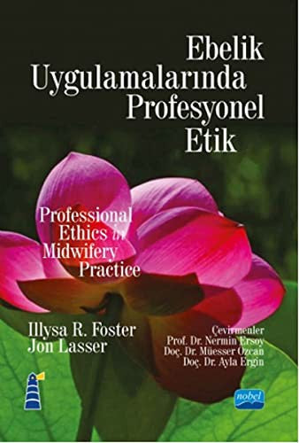 Ebelik Uygulamalarında Profesyonel Etik | Nobel Akademi Yayıncılık