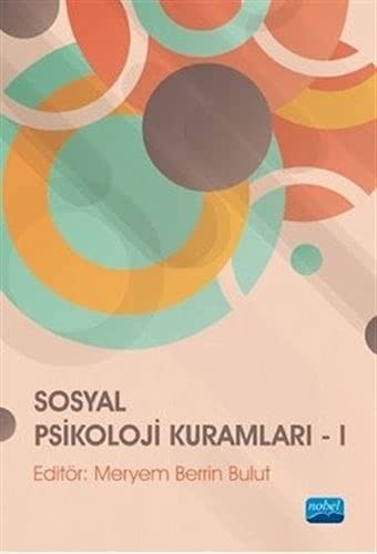 Sosyal Psikoloji Kuramları-1 | Nobel Akademi Yayıncılık