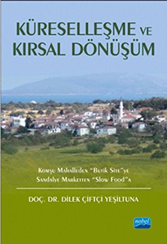 Küreselleşme ve Kırsal Dönüşüm | Nobel Akademi Yayıncılık