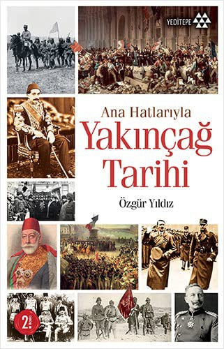 Ana Hatlarıyla Yakınçağ Tarihi | Yeditepe Yayınevi