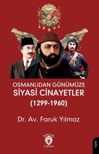 Osmanlıdan Günümüze Siyasi Cinayetler (1299-1960) | Dorlion Yayınları (Ciltsiz) - Resim 1