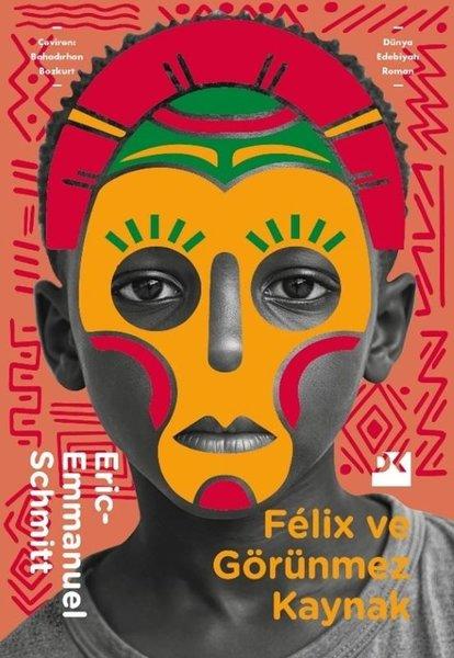 Felix ve Görünmez Kaynak | Doğan Kitap (İnce Kapak) - Resim 1