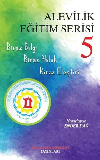 Alevilik Eğitim Serisi 5 | İmam Rıza Dergahı Yayınları (Ciltsiz) - Resim 1