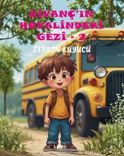 Kıvanç'ın Hayalindeki Gezi 2 | Liman Çocuk (İnce Kapak) - Resim 1