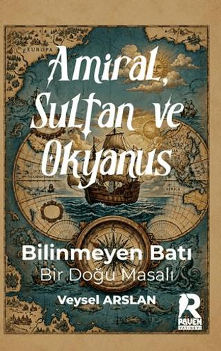 Amiral, Sultan ve Okyanus | Raven Yayınevi (Ciltsiz) - Resim 1