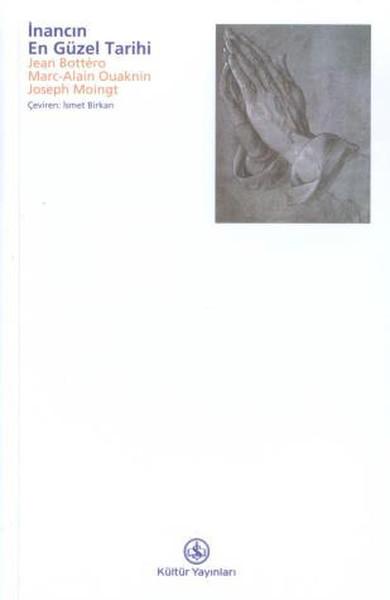 İnancın En Güzel Tarihi | İş Bankası Kültür Yayınları - Tarih Dizisi (İnce Kapak) - Resim 1