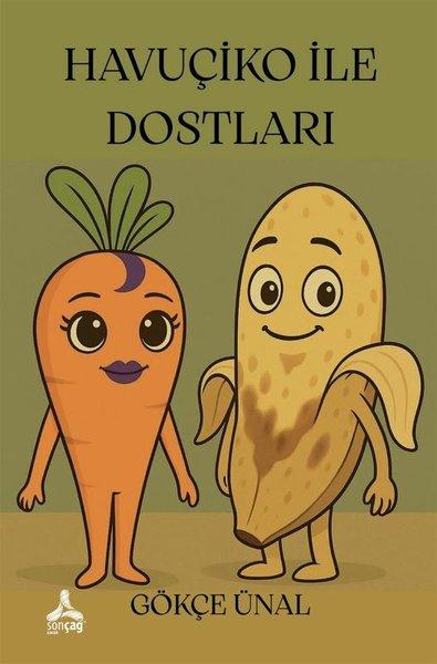 Havuçiko İle Dostları | Sonçağ Yayınları (İnce Kapak) - Resim 1