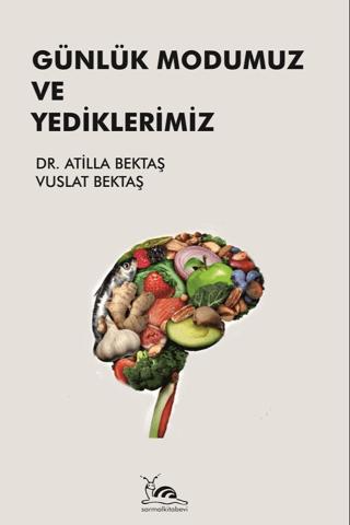 Günlük Modumuz ve Yediklerimiz | Sarmal Kitabevi (Ciltsiz) - Resim 1