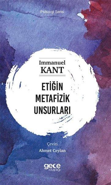 Etiğin Metafizik Unsurları - Psikoloji Serisi | Gece Kitaplığı (İnce Kapak) - Resim 1