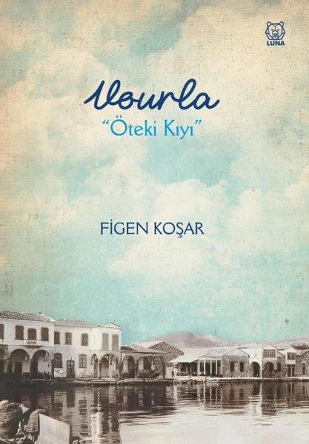 Vourla - Öteki Kıyı | Luna Yayınları