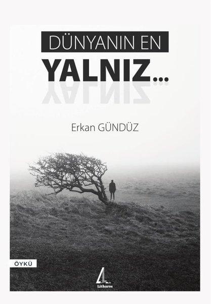 Dünyanın En Yalnız | Litharos Yayınları (İnce Kapak) - Resim 1