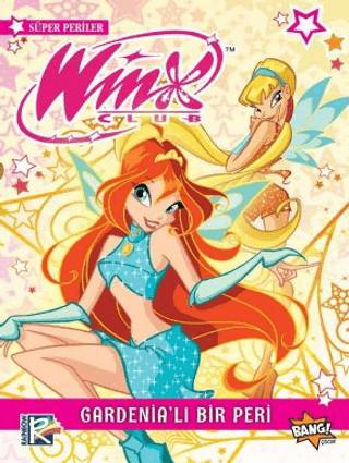 Winx Club Süper Periler 1: Gardenia'lı Bir Peri | Komikşeyler Yayıncılık (Ciltsiz) - Resim 1