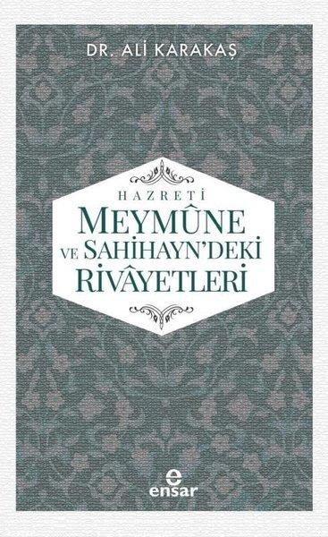 Hz.Meymune ve Sahihayn'deki Rivayetleri | Ensar Neşriyat (İnce Kapak) - Resim 1