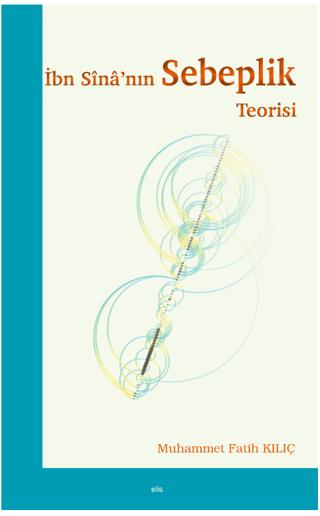 İbn Sina’nın Sebeplik Teorisi