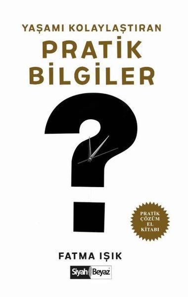 Yaşamı Kolaylaştıran Pratik Bilgiler | Siyah Beyaz (İnce Kapak) - Resim 1