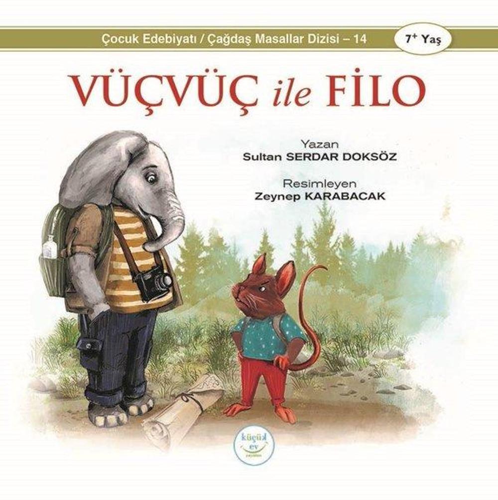 Vüçvüç ile Filo | Küçük Ev Yayınları