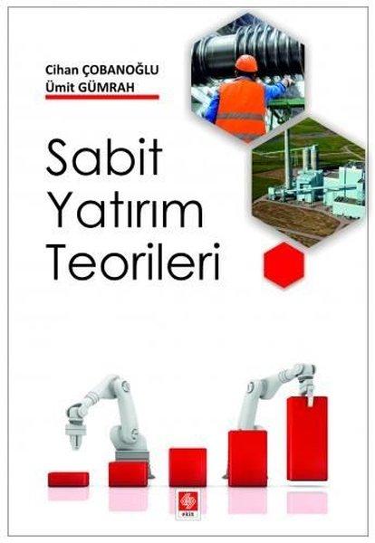 Sabit Yatırım Teorileri | Ekin Basım Yayın (İnce Kapak) - Resim 1