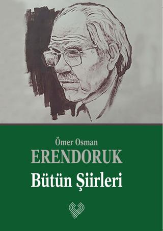 Ömer Osman Erendoruk Bütün Şiirleri | Çağrı Yayınları (Ciltsiz) - Resim 1