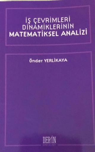 İş Çevrimleri Dinamiklerinin Matematiksel Analizi