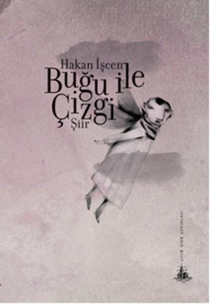 Buğu ile Çizgi | Yitik Ülke Yayınları (İnce Kapak) - Resim 1