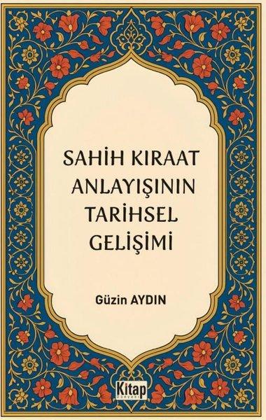 Sahih Kıraat Anlayışını Tarihsel Gelişimi | Kitap Dünyası (İnce Kapak) - Resim 1