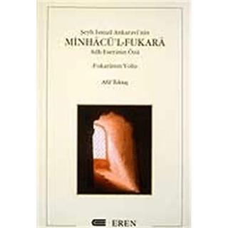 Şeyh İsmail Ankaravi’nin Minhacü’l-Fukara Adlı Eserinin Özü | Eren Yayıncılık (Ciltsiz) - Resim 1