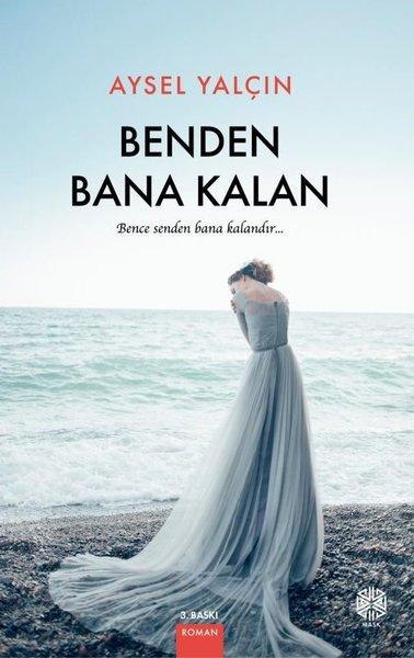 Benden Bana Kalan Bence Senden Bana Kalandır | Mask Yayınları (İnce Kapak) - Resim 1
