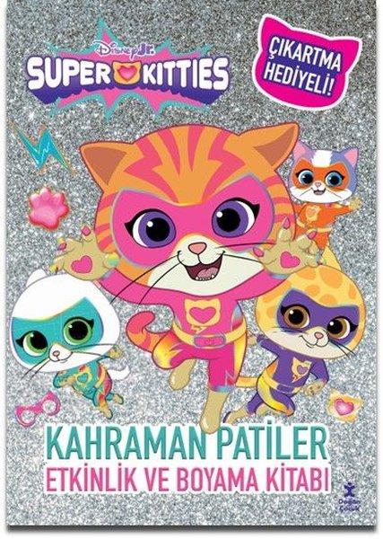 Disney Süperkitties - Kahraman Patiler Etkinlik ve Boyama Kitabı | Doğan Çocuk (İnce Kapak) - Resim 1