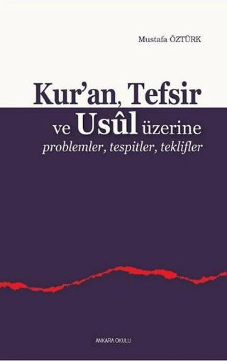 Kur’an, Tefsir ve Usul Üzerine