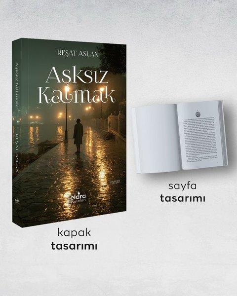 Aşksız Kalmak | Eldra Yayınları (İnce Kapak) - Resim 1