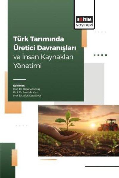 Türk Tarımında Üretici Davranışları ve İnsan Kaynakları Yönetimi | Eğitim Yayınevi (İnce Kapak) - Resim 1