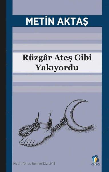 Rüzgar Ateş Gibi Yakıyordu | Dara (İnce Kapak) - Resim 1