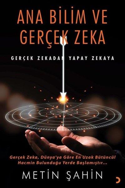 Ana Bilim ve Gerçek Zeka - Gerçek Zekadan Yapay Zekaya | Cinius (İnce Kapak) - Resim 1