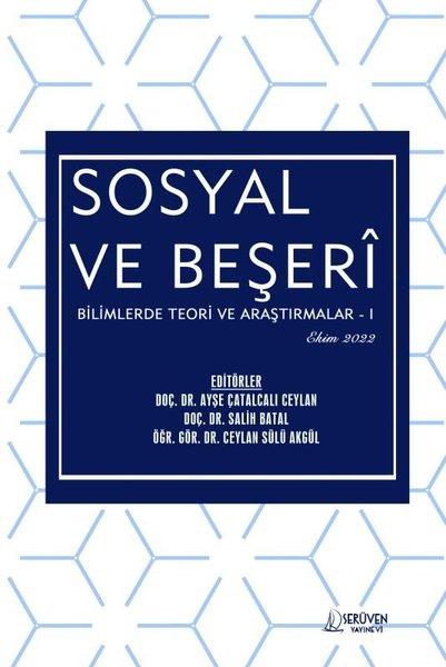 Sosyal ve Beşeri Bilimlerde Teori ve Araştırmalar 1 - Ekim 2022 | Serüven Yayınevi (İnce Kapak) - Resim 1