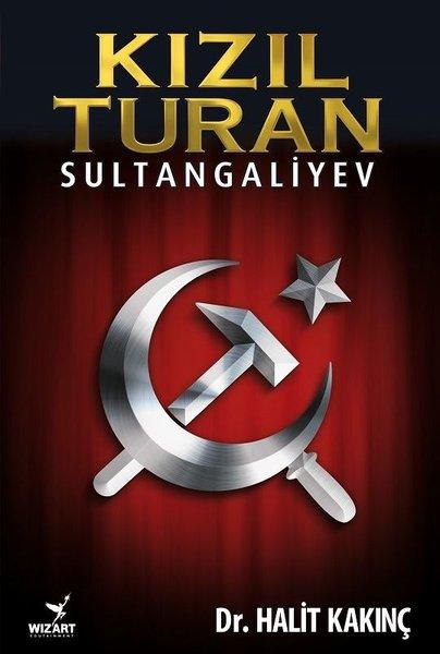 Kızıl Turan-Sultangaliyev | Wizart Yayınları (İnce Kapak) - Resim 1