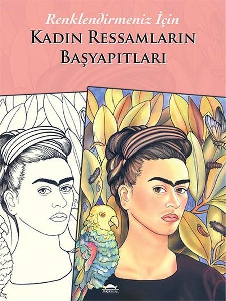 Kadın Ressamların Başyapıtları - Renklendirmeniz İçin | Maya Kitap (İnce Kapak) - Resim 1