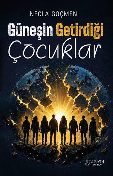Güneşin Getirdiği Çocuklar | Serüven Yayınevi (İnce Kapak) - Resim 1