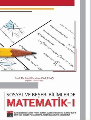 Sosyal ve Beşeri Bilimlerde Matematik 1 | Akademi Consulting Training (Ciltsiz) - Resim 1