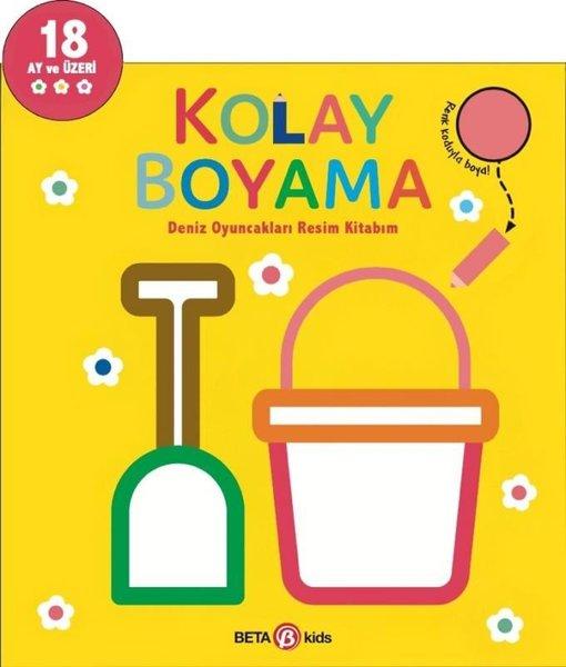 Deniz Oyuncakları Resim Kitabım - Kolay Boyama 18 Ay ve Üzeri | Beta Kids (İnce Kapak) - Resim 1