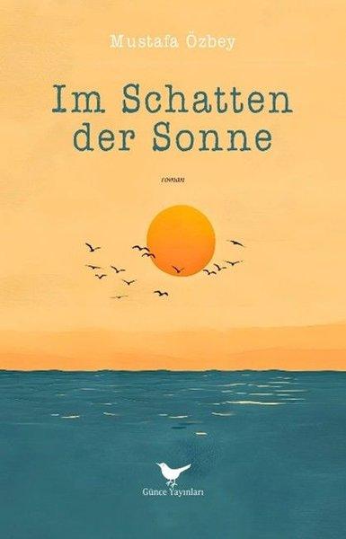 Im Schatten der Sonne | Günce Yayınları (İnce Kapak) - Resim 1