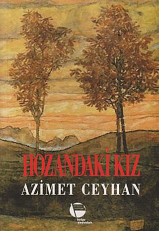Hozandaki Kız | Belge Yayınları (Ciltsiz) - Resim 1