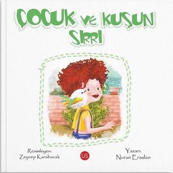 Çocuk ve Kuşun Sırrı | Us Yayınları (İnce Kapak) - Resim 1