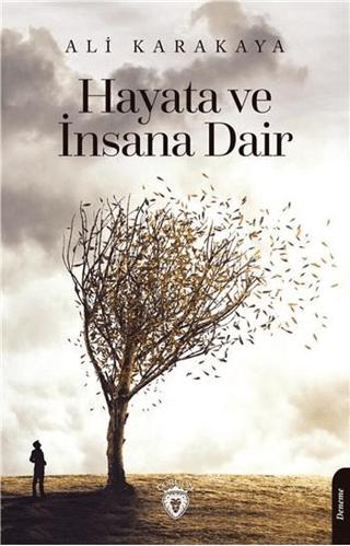 Hayata ve İnsana Dair