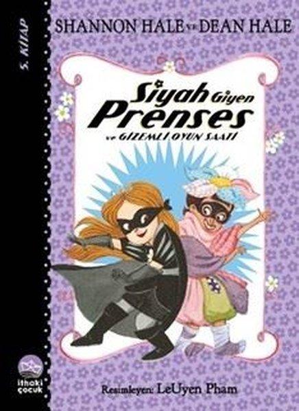 Siyah Giyen Prenses ve Gizemli Oyun Saati - 5. Kitap | İthaki Çocuk (İnce Kapak) - Resim 1