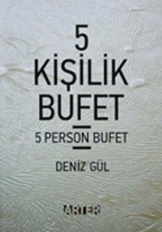 5 Kişilik Bufet / 5 Person Bufet | ARTER (Ciltsiz) - Resim 1