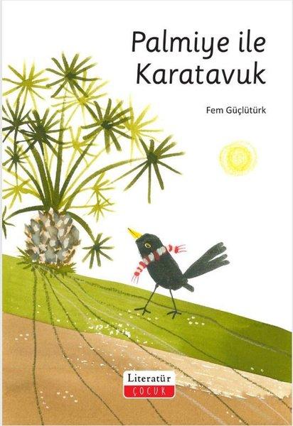 Palmiye İle Karatavuk | Literatür Çocuk (İnce Kapak) - Resim 1