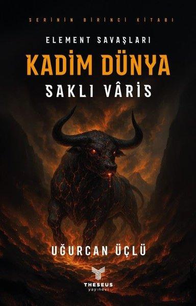 Element Savaşları - Kadim Dünya - Saklı Varis - Serinin Birinci Kitabı | Theseus Yayınevi (İnce Kapak) - Resim 1