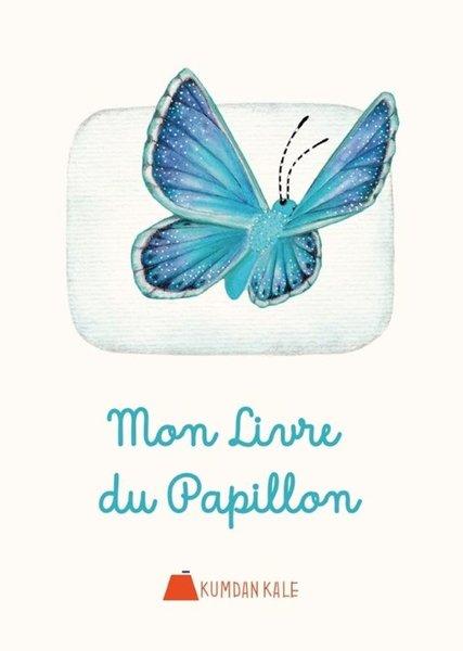 Mon Livre Du Papillon | Kumdan Kale (İnce Kapak) - Resim 1
